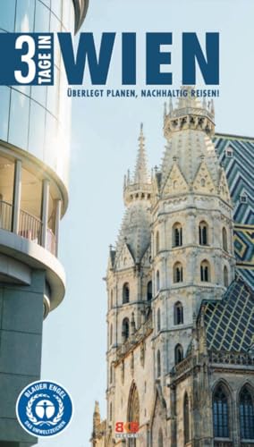 3 Tage In Wien: Überlegt Planen, Nachhaltig Reisen!: 14