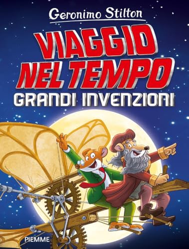 Grandi Invenzioni. Viaggio Nel Tempo