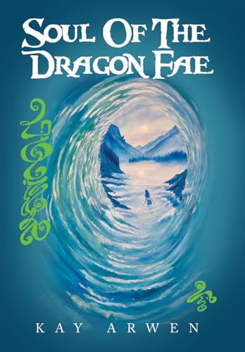 Soul Of The Dragon Fae: Book One