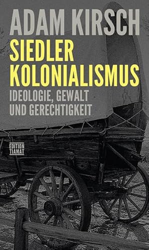 Siedlerkolonialismus: Ideologie, Gewalt Und Gerechtigkeit: 337
