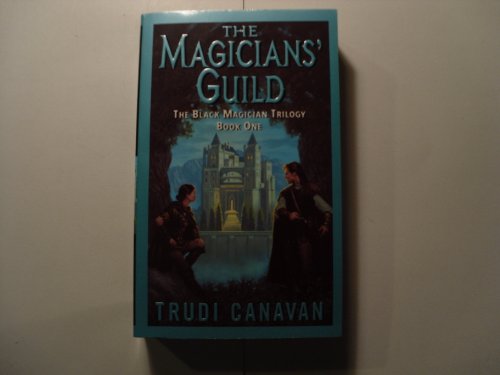 The Magicians' Guild: The Black Magician Trilogy Book 1