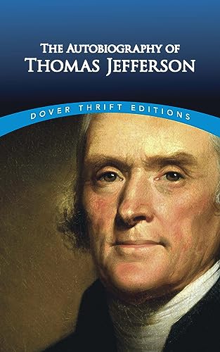 The Autobiography Of Thomas Jefferson
