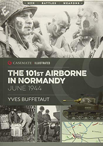 The 101St Airborne In Normandy: June 1944