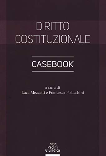 Diritto Costituzionale. Casebook