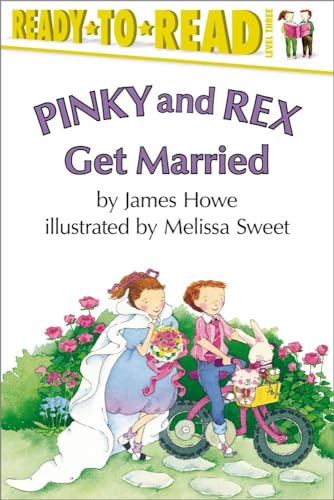 Pinky And Rex Get Married: Ready-To-Read Level 3