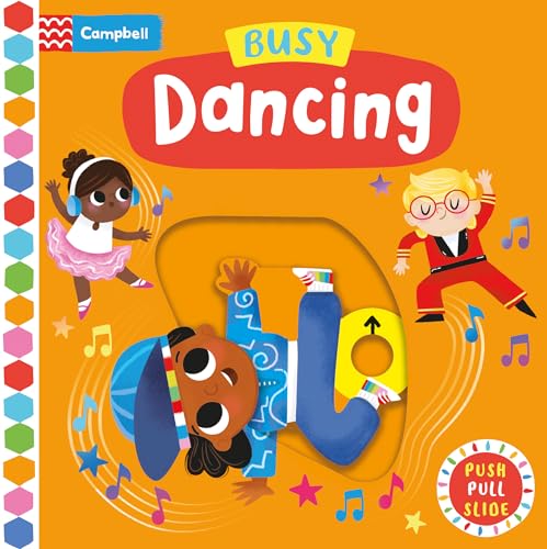 Busy Dancing: A Push, Pull, Slide Book