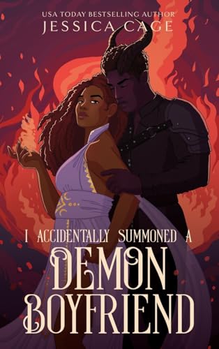 I Accidentally Summoned A Demon Boyfriend