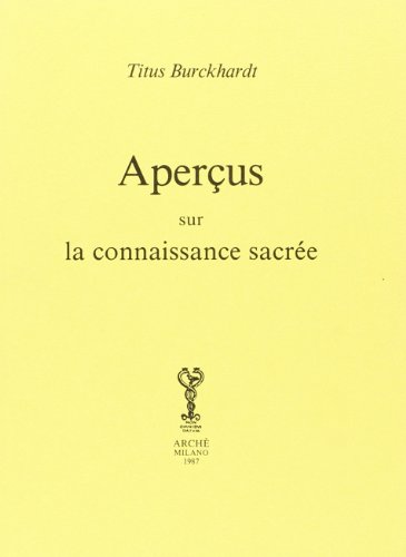 Aperçus Sur La Connaissance Sacrée
