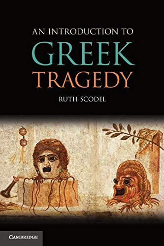 An Introduction To Greek Tragedy