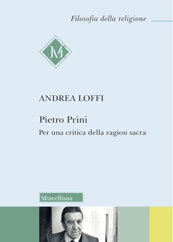 Pietro Prini. Per Una Critica Della Ragion Sacra