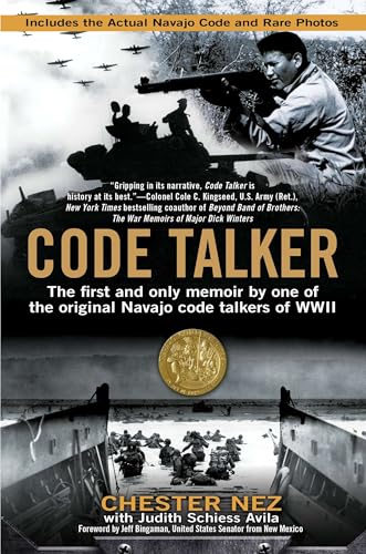 Code Talker: The First And Only Memoir By One Of The Original Navajo Code Talkers Of Wwii