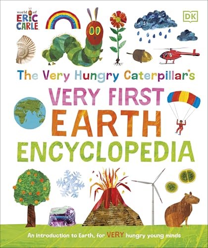 The Very Hungry Caterpillar'S Very First Earth Encyclopedia: An Introduction To Earth, For Very Hungry Young Minds