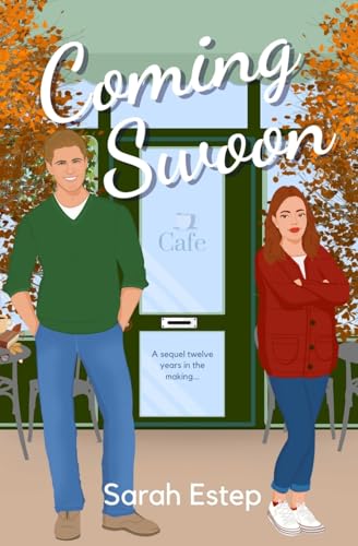 Coming Swoon: A Small Town Second Chance Romcom
