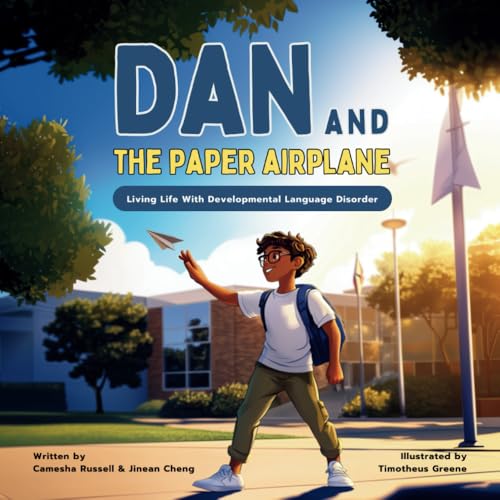 Dan & The Paper Airplane: Living Life With Developmental Language Disorder: 1