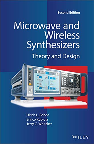 Microwave And Wireless Synthesizers: Theory And Design