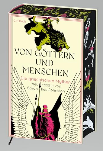 Von Göttern Und Menschen: Die Griechischen Mythen Neu Erzählt Von Sarah Iles Johnston. Limitierte Ausgabe Mit Farbschnitt