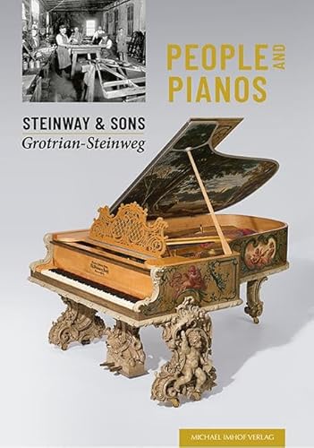 People And Pianos: Steinway & Sons | Grotrian-Steinweg