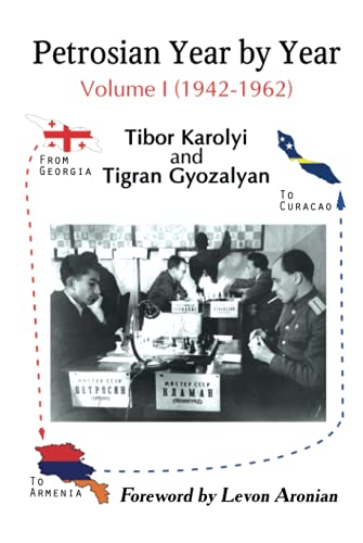 Petrosian Year By Year: Volume I (1942-1962)