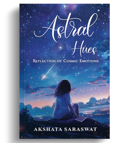 Astral Hues: Reflection Of Cosmic Emotions