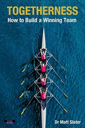 Togetherness: How To Build A Winning Team