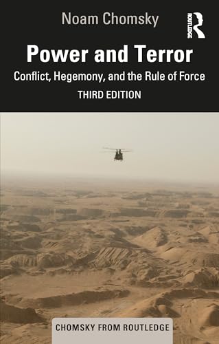 Power And Terror: Conflict, Hegemony, And The Rule Of Force