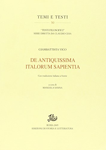 De Antiquissima Italorum Sapientia. Con Le Risposte Al «Giornale De' Letterati D'Italia». Con La Trascrizione Critica Degli Articoli Del «Giornale De'