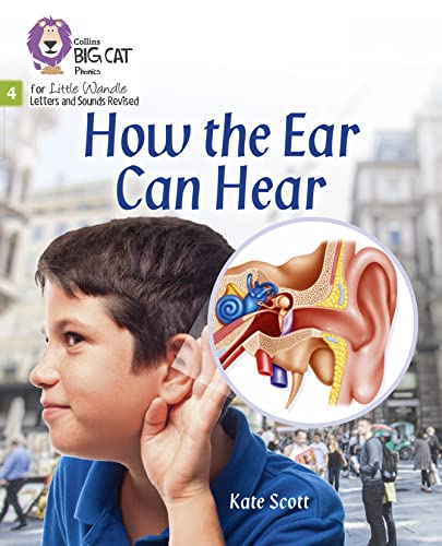 How The Ear Can Hear: Phase 4 Set 1