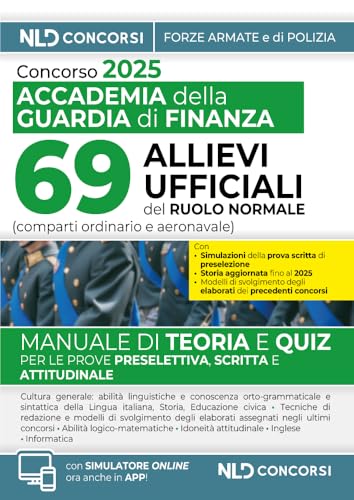 Concorso Per L'Ammissione Di 69 Allievi Ufficiali All'Accademia Della Guardia Di Finanza. Con Espansione Online