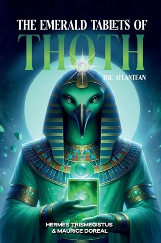 The Emerald Tablets Of Toth The Atlantean