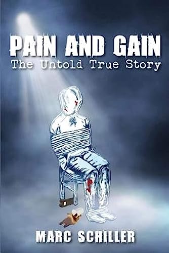 Pain And Gain-The Untold True Story