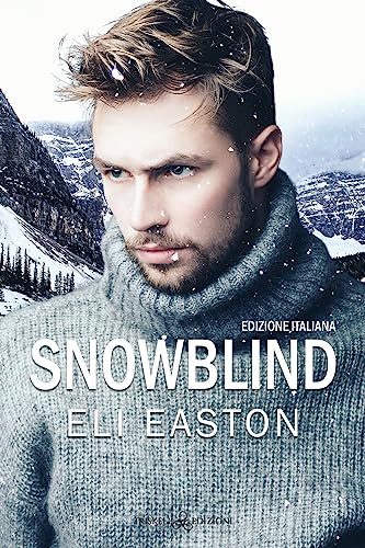 Snowblind. Ediz. Italiana