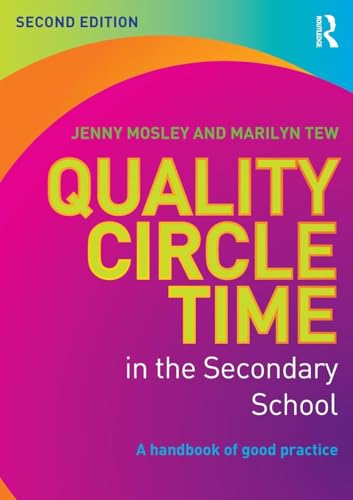 Quality Circle Time In The Secondary School: A Handbook Of Good Practice