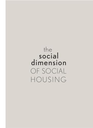 The Social Dimension Of Social Housing