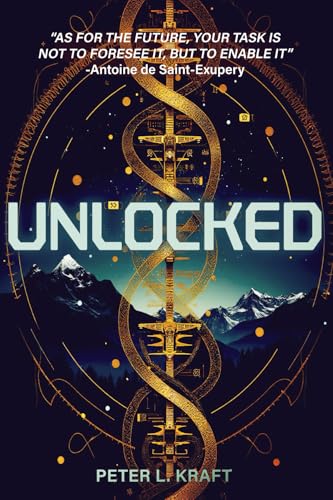 Unlocked: The Dawn Of Unlocking Superhuman Abilities: Book One Of The Thrilling E-Labs Trilogy