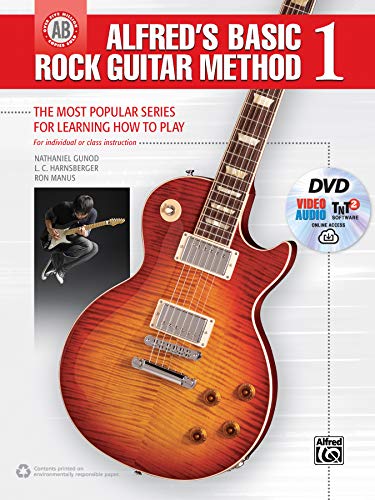 Alfred'S Basic Rock Guitar Method: The Most Popular Series For Learning How To Play: 1