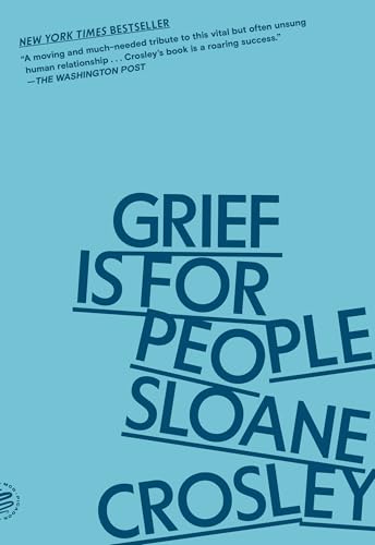 Grief Is For People