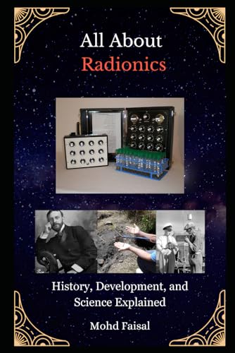 All About Radionics: History, Development, And Science Explained: 6