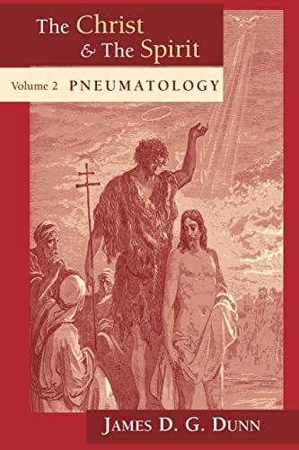 The Christ And The Spirit: Pneumatiology (2)
