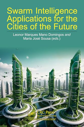 Swarm Intelligence Applications For The Cities Of The Future