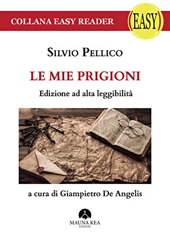 Le Mie Prigioni - Edizione Ad Alta Leggibilità