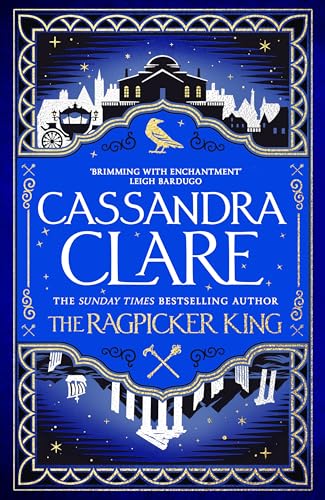 The Ragpicker King: Cassandra Clare