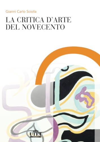 La Critica D'Arte Del Novecento