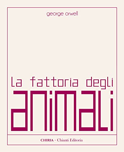 La Fattoria Degli Animali. Ediz. Integrale