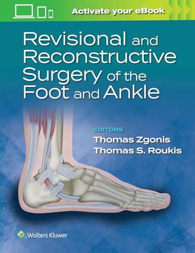 Revisional And Reconstructive Surgery Of The Foot And Ankle