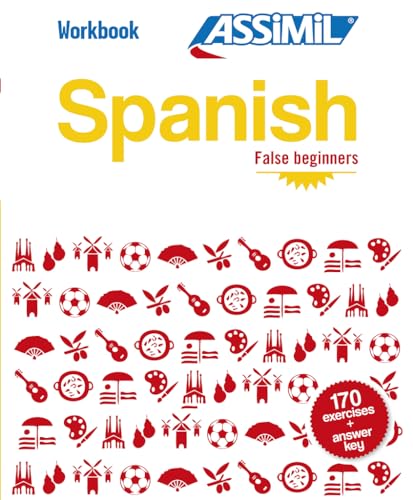 Spanish. Workbook. False Beginners: Spanish False Beginners Spanish False Beginners