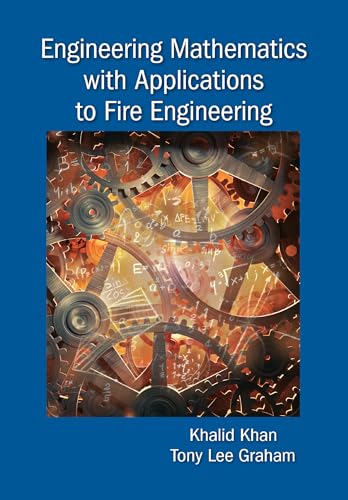 Engineering Mathematics With Applications To Fire Engineering
