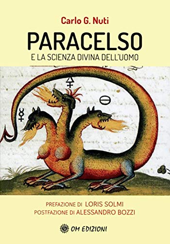 Paracelso E La Scienza Divina Dell'Uomo