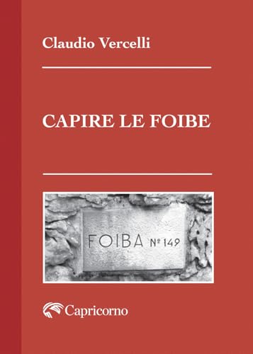 Capire Le Foibe