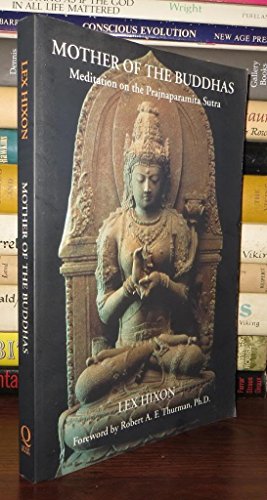 Mother Of The Buddhas: Meditation On The Prajnaparamita Sutra: Meditations On The Prajnaparamita Sutra
