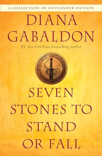 Seven Stones To Stand Or Fall: A Collection Of Outlander Fiction [Lingua Inglese] [Lingua Inglese]